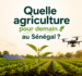Quelle agriculture pour demain au Sénégal ?